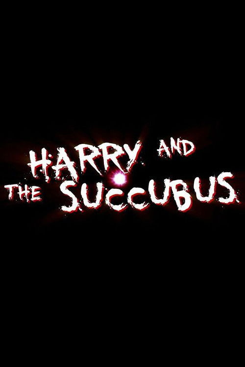 Harry and the Succubus (2012) poster