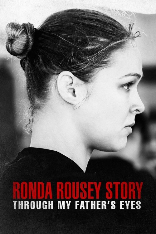 The Ronda Rousey Story: Through My Father's Eyes (2019) poster
