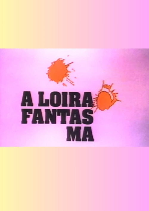 A Loira Fantasma (1991) poster