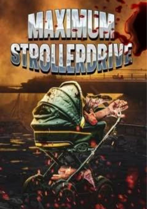 Maximum Strollerdrive (2024) poster