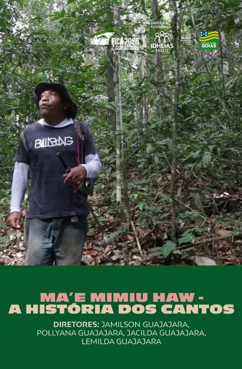Ma'e Mimiu Haw – A História Dos Cantos (2019) poster