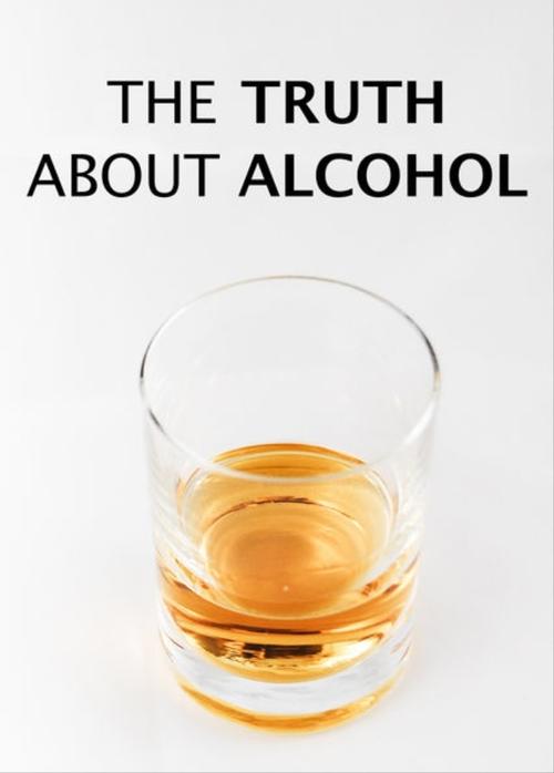 The Truth About Alcohol (2016) poster