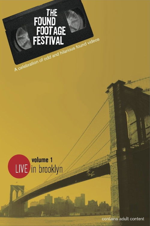 The Found Footage Festival Volume 1: Live in Brooklyn (2005) poster