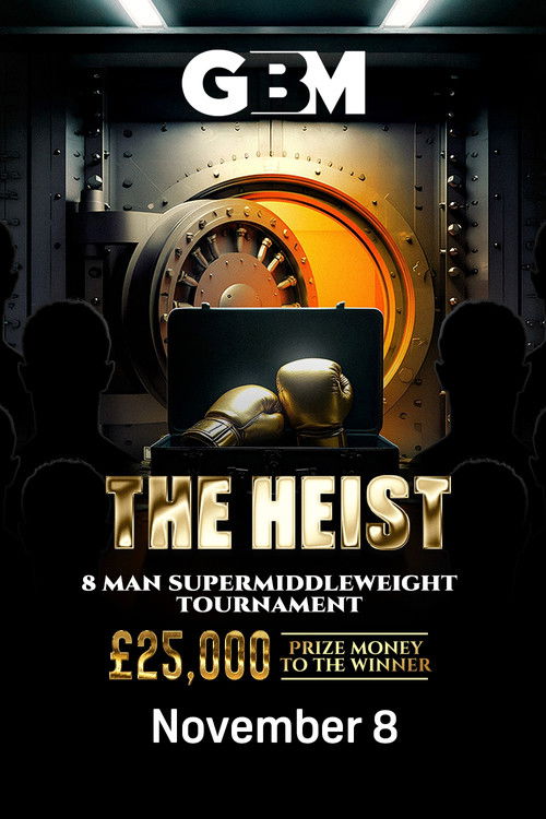 GBM Presents: The Heist (2025) poster