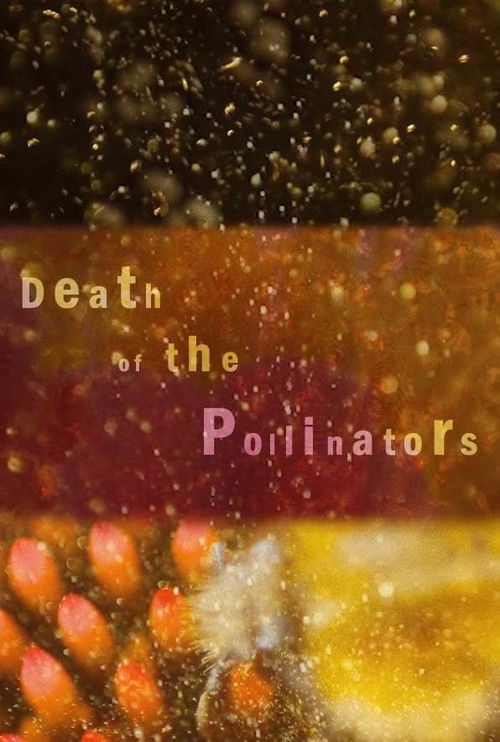 Death of the Pollinators (2021) poster
