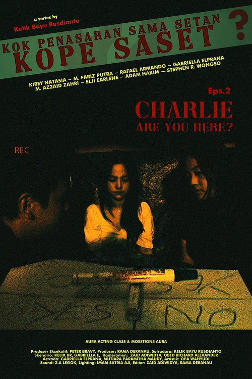 Kok Penasaran Sama Setan? (KoPe SaSet) Eps 2. Charlie Are You Here? (2023) poster