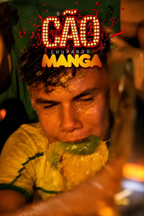 O Cão Chupando Manga (2016) poster