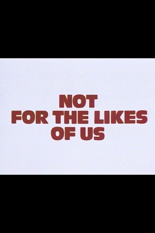 Not for the Likes of Us (1980) poster