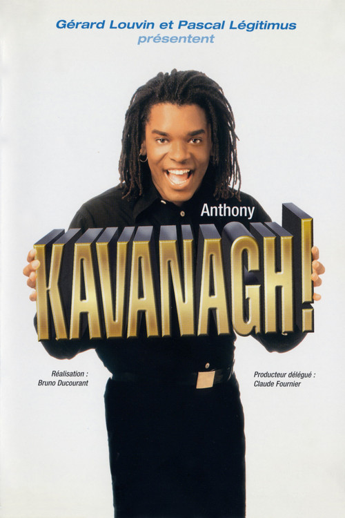 Anthony Kavanagh! (2001) poster