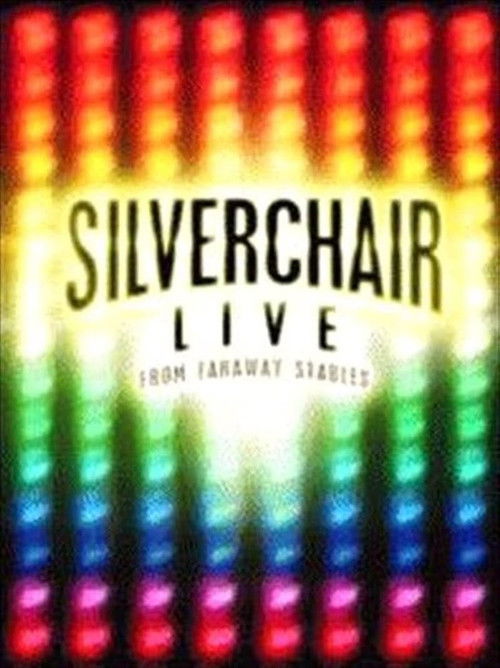 Silverchair: Live From Faraway Stables (2003) poster