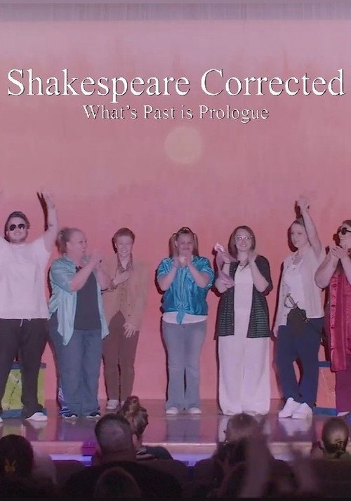 Shakespeare Corrected: What's Past is Prologue (2025) poster