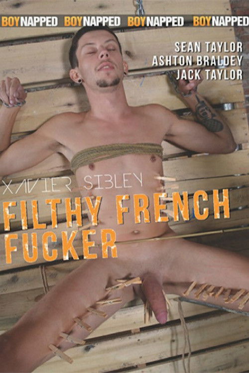Xavier Sibley:  Filthy French Fucker (2019) poster
