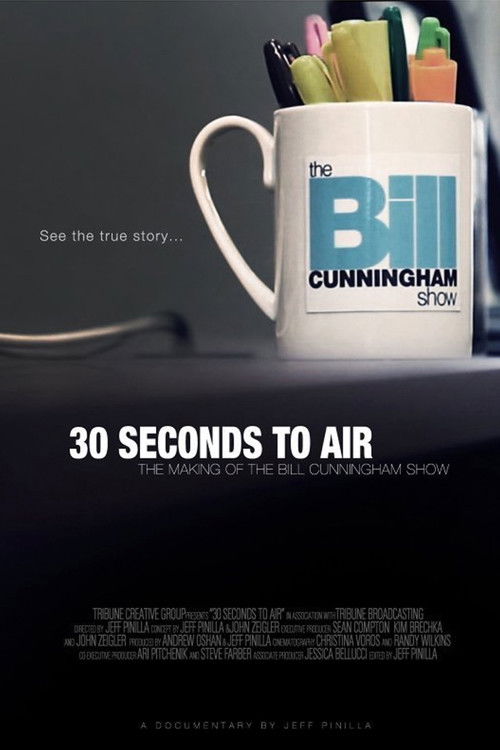 30 Seconds to Air: The Making of the Bill Cunningham Show (2011) poster