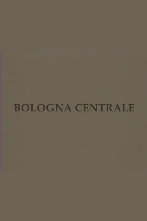 Bologna centrale (2004) poster