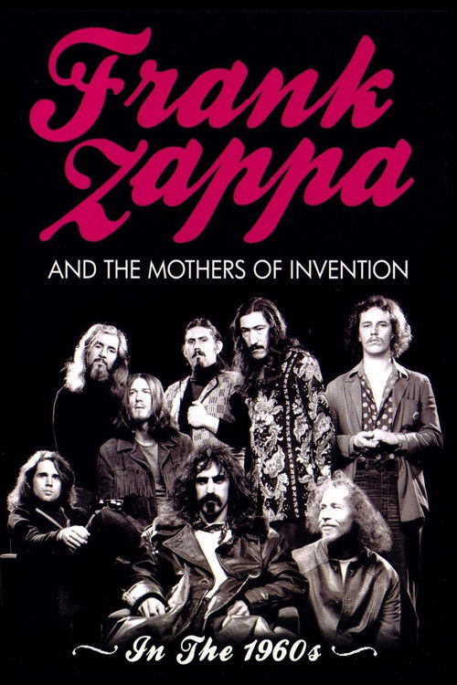 Frank Zappa and the Mothers of Invention: In the 1960's (2009) poster