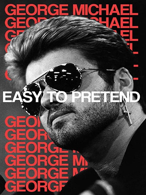 George Michael: Easy to Pretend (2019) poster