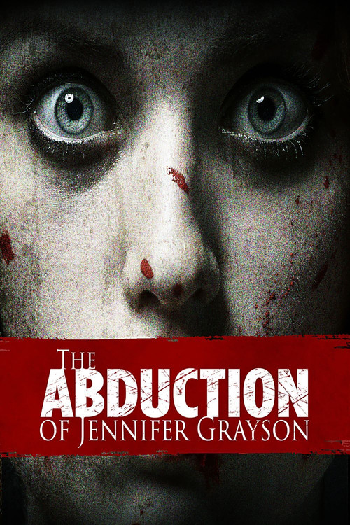 The Abduction of Jennifer Grayson (2017) poster
