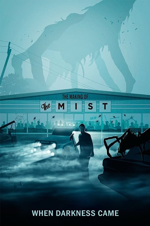When Darkness Came: The Making of 'The Mist' (2008) poster