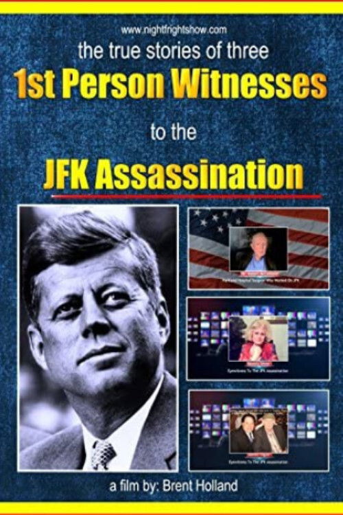 JFK Assassination 1st Person Witnesses (2013) poster