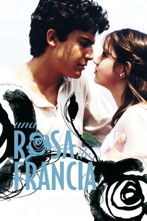Una rosa de Francia (2006) poster