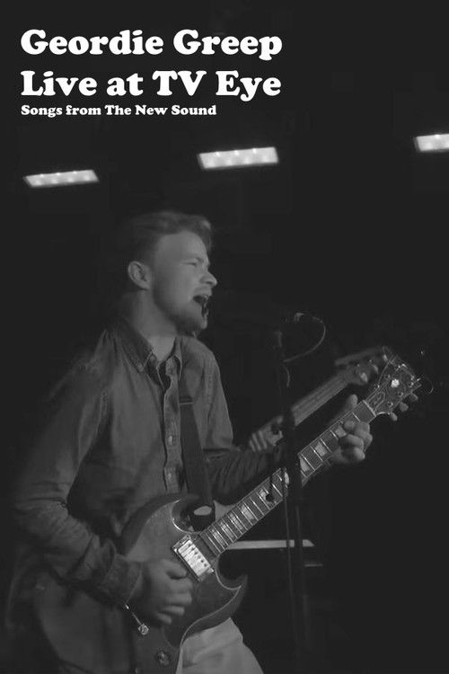 Geordie Greep Live at TV Eye (2024) poster