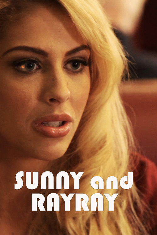 Sunny and RayRay (2013) poster