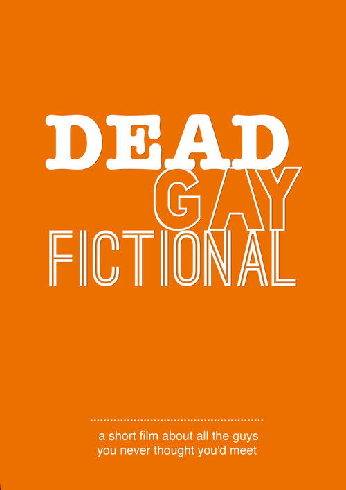 Dead. Gay. Fictional (2020) poster