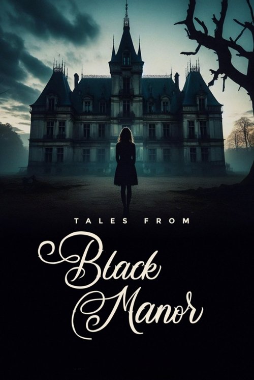 Tales from Black Manor (2025) poster