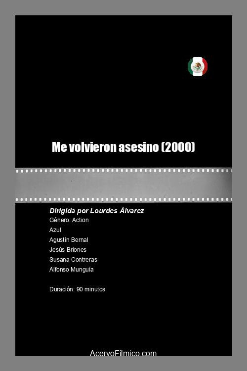 Me Volvieron Asesino (2000) poster