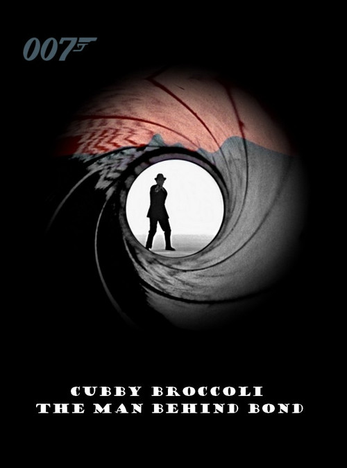 Cubby Broccoli: The Man Behind Bond (2000) poster