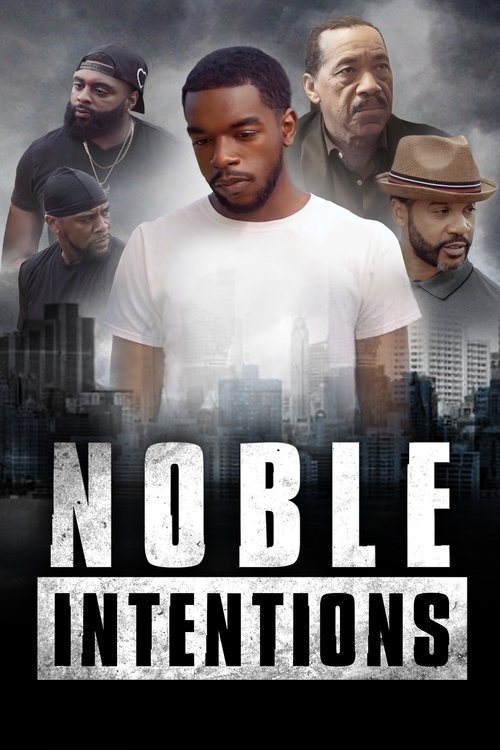 Noble Intentions (2023) poster