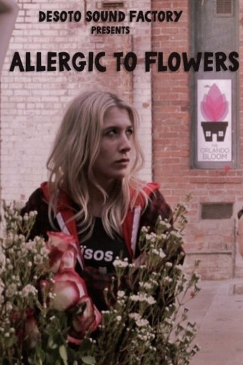 Allergic to Flowers (2017) poster