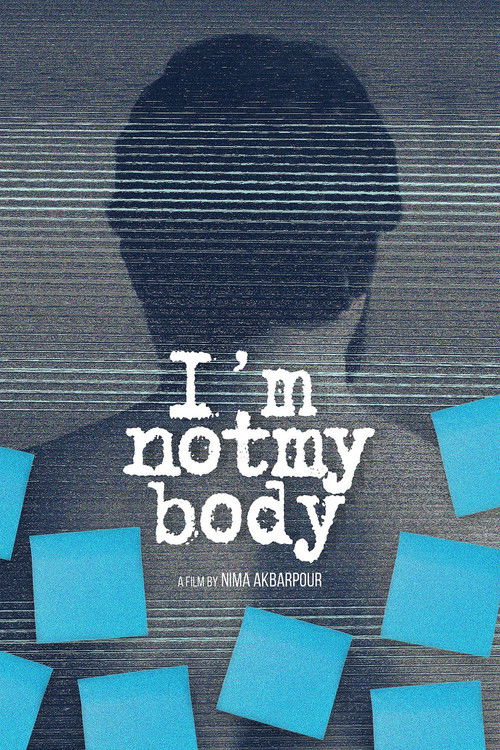 I'm Not My Body (2019) poster