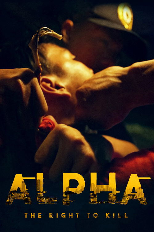 Alpha: The Right to Kill (2019) poster
