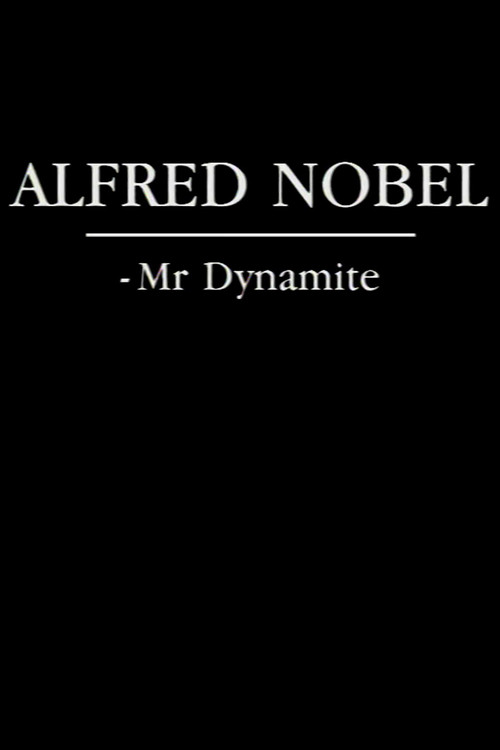 Alfred Nobel - Mr. Dynamite (1983) poster