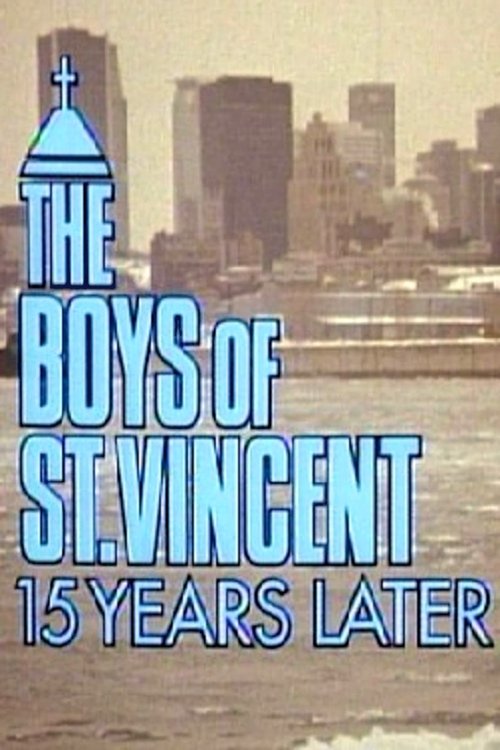 The Boys of St. Vincent: 15 Years Later (1992) poster