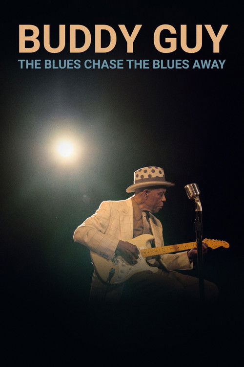Buddy Guy: The Blues Chase the Blues Away (2021) poster