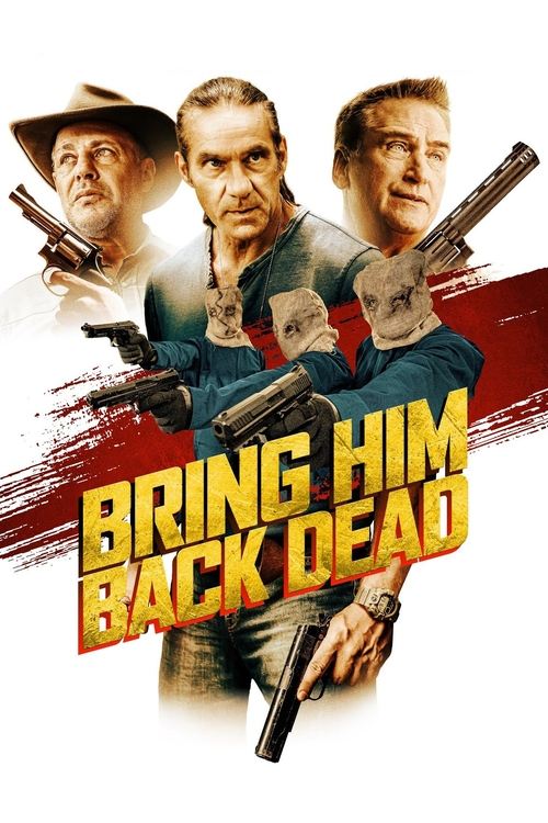 Bring Him Back Dead (2022) poster