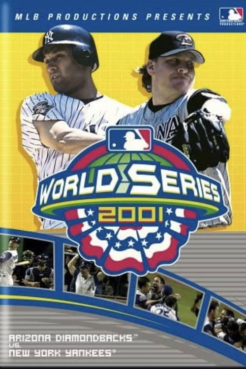 2001 Arizona Diamondbacks: The Official World Series Film (2001) poster