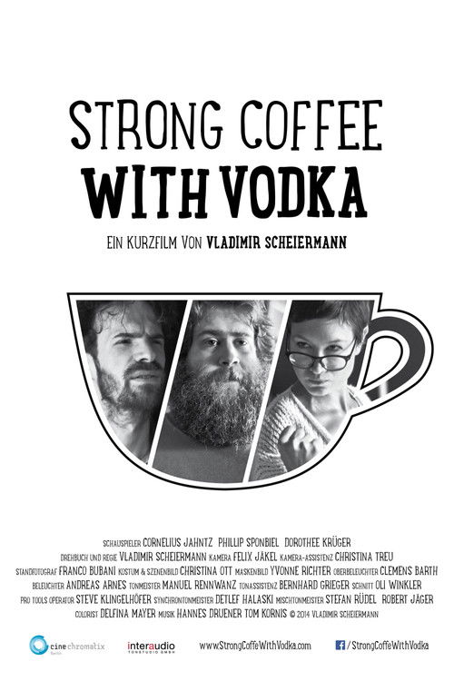 Strong Coffee With Vodka (2014) poster