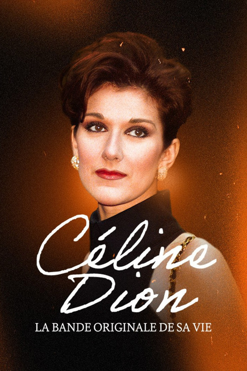 Céline Dion, la bande originale de sa vie (2024) poster