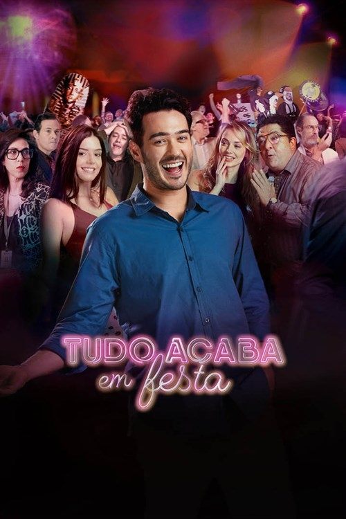 Tudo Acaba Em Festa (2018) poster