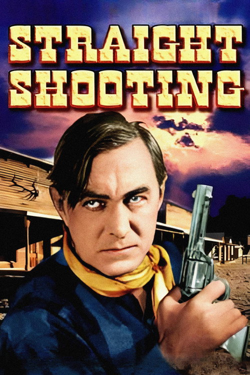 Straight Shooting (1917) poster