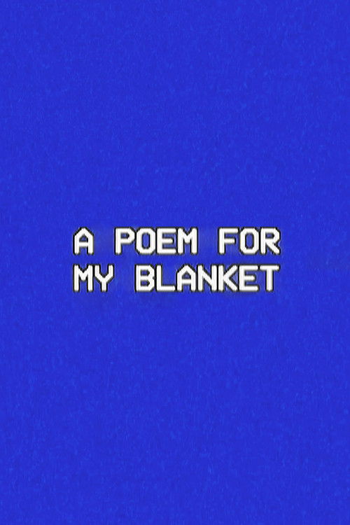 A Poem for My Blanket (2024) poster
