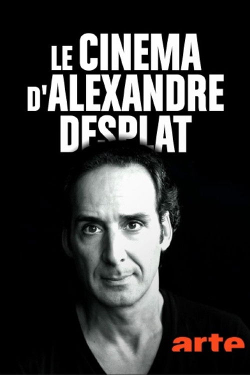 Le cinéma d'Alexandre Desplat (2018) poster