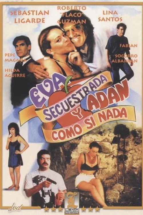 Eva secuestrada y Adan... ¡como si nada! (1995) poster
