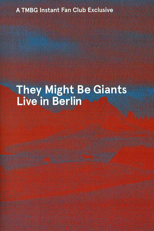They Might Be Giants: Live in Berlin 2013 (2015) poster