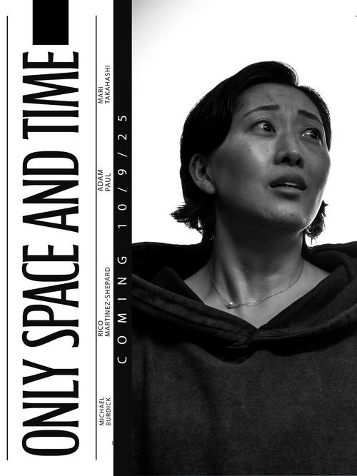 Only Space And Time (2025) poster