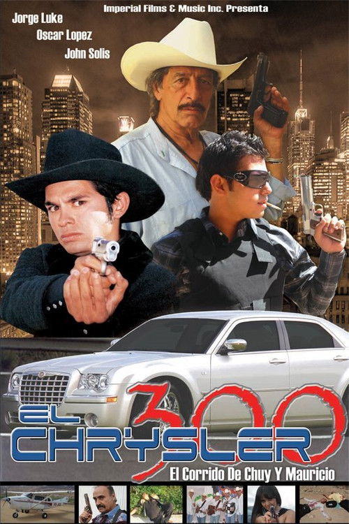 El chrysler 300: Chuy y Mauricio (2008) poster
