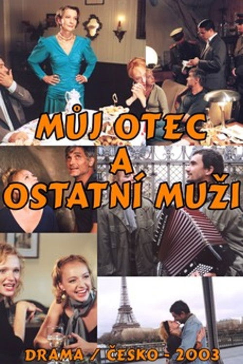 Můj otec a ostatní muži (2003) poster